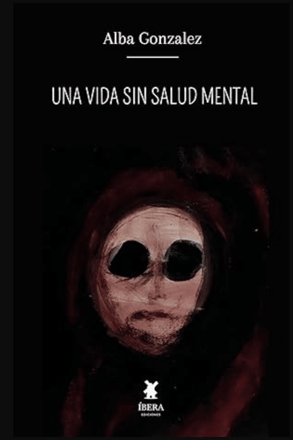 Una vida sin salud mental de Alba González